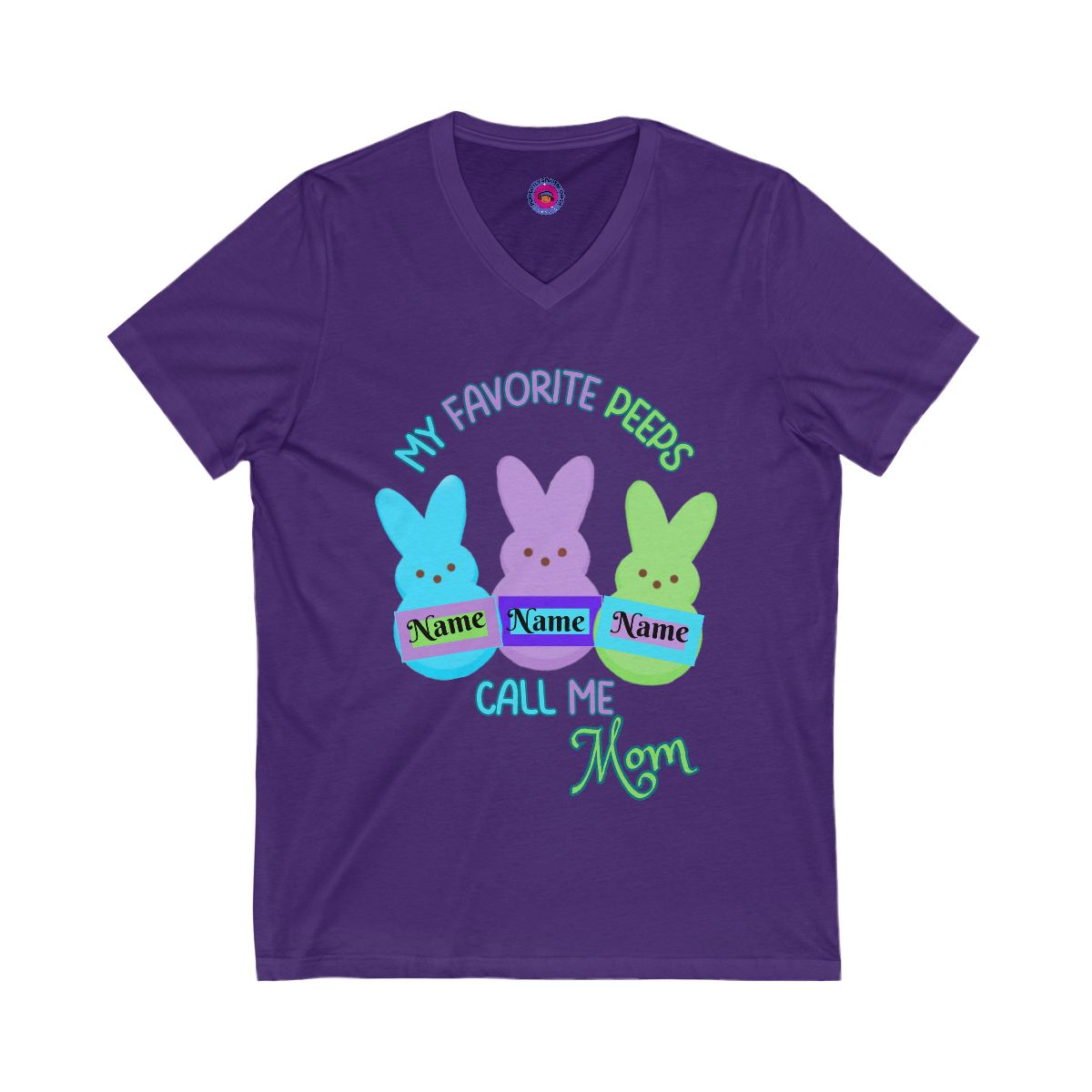 "My Favorite Peeps Call Me Mom" Personalized Collection