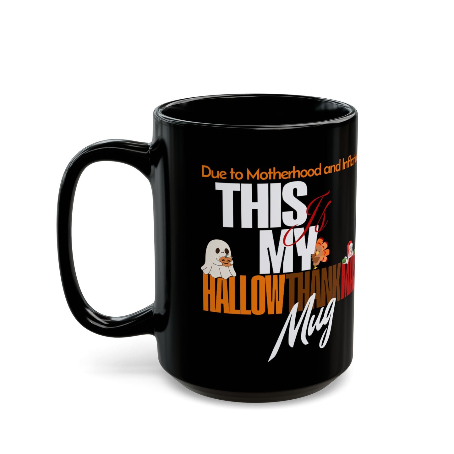 Funny Hallowthankmas Mug – Sarcastic Fall Holiday Coffee Cup for Moms (15oz)
