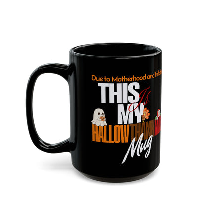 Funny Hallowthankmas Mug – Sarcastic Fall Holiday Coffee Cup for Moms (15oz)
