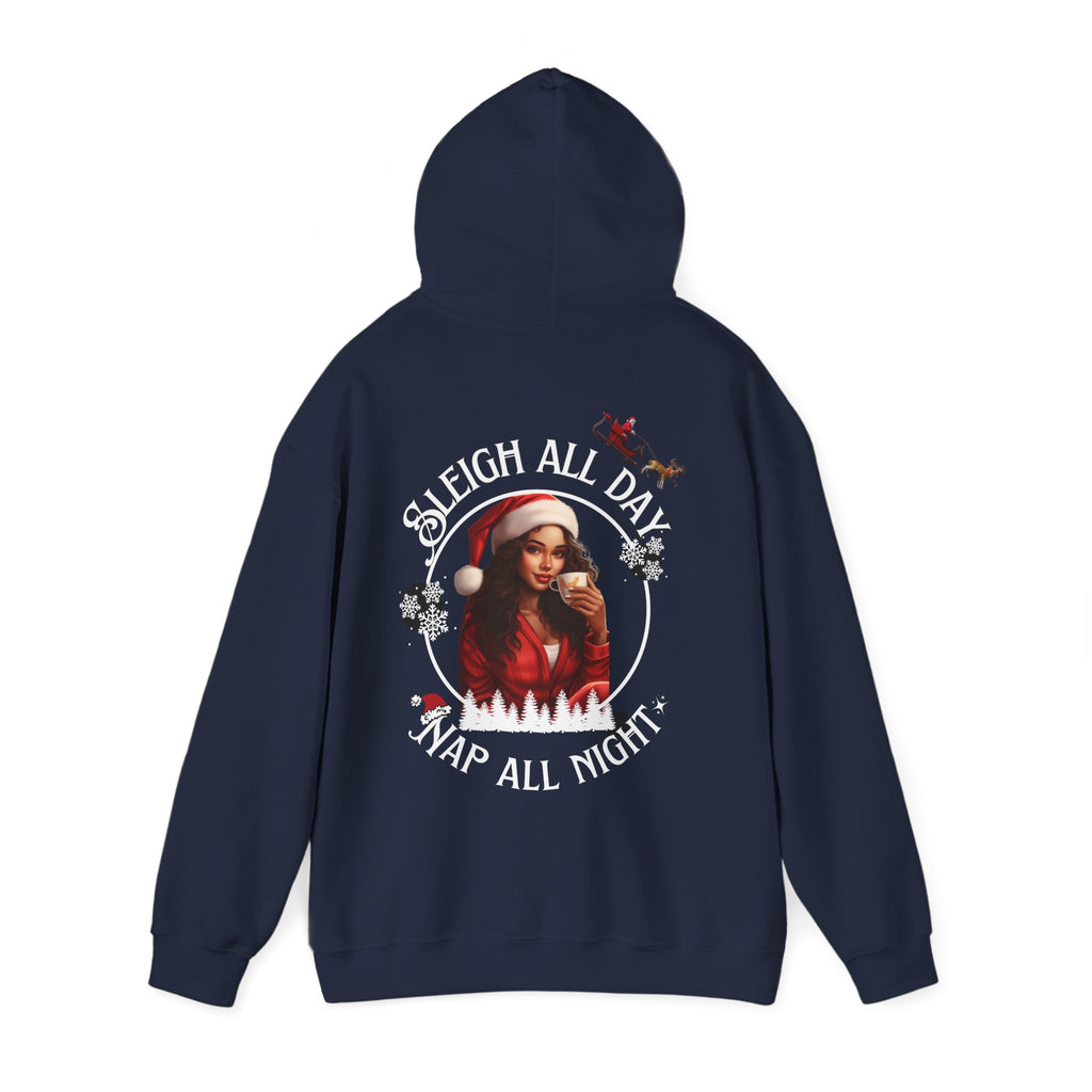 Sleigh All Day Nap All Night Hoodie – Sarcastic Christmas Hoodie for Moms