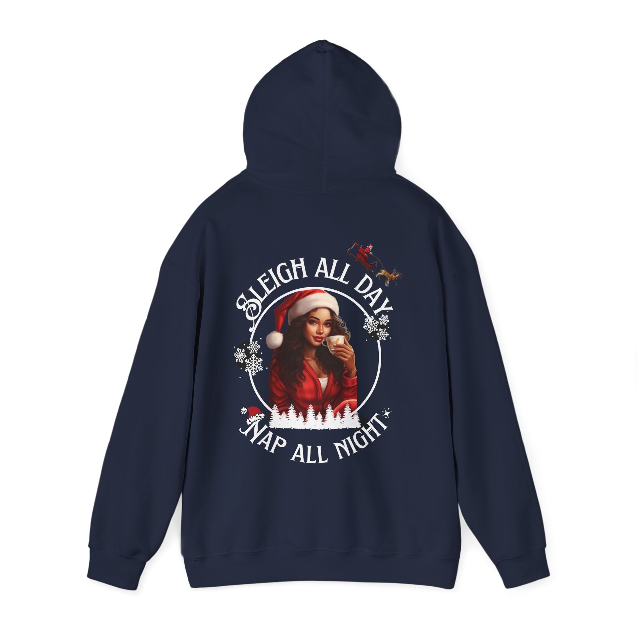 Sleigh All Day Nap All Night Hoodie – Sarcastic Christmas Hoodie for Moms