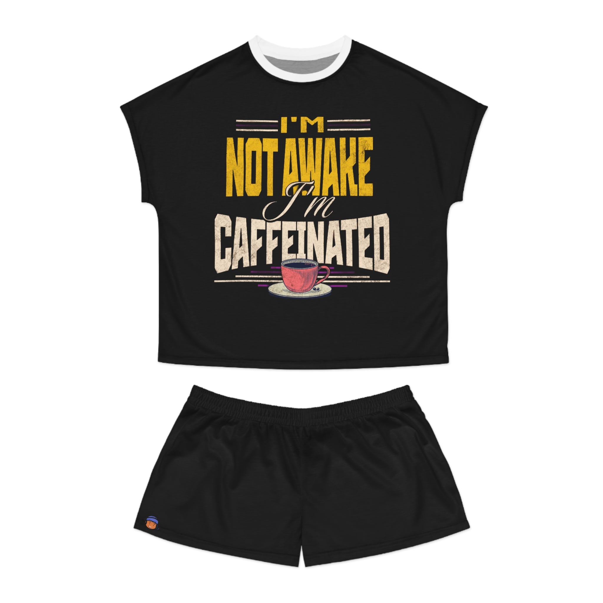 I'm Not Awake, I'm Caffeinated | Women's Short Pajama Set