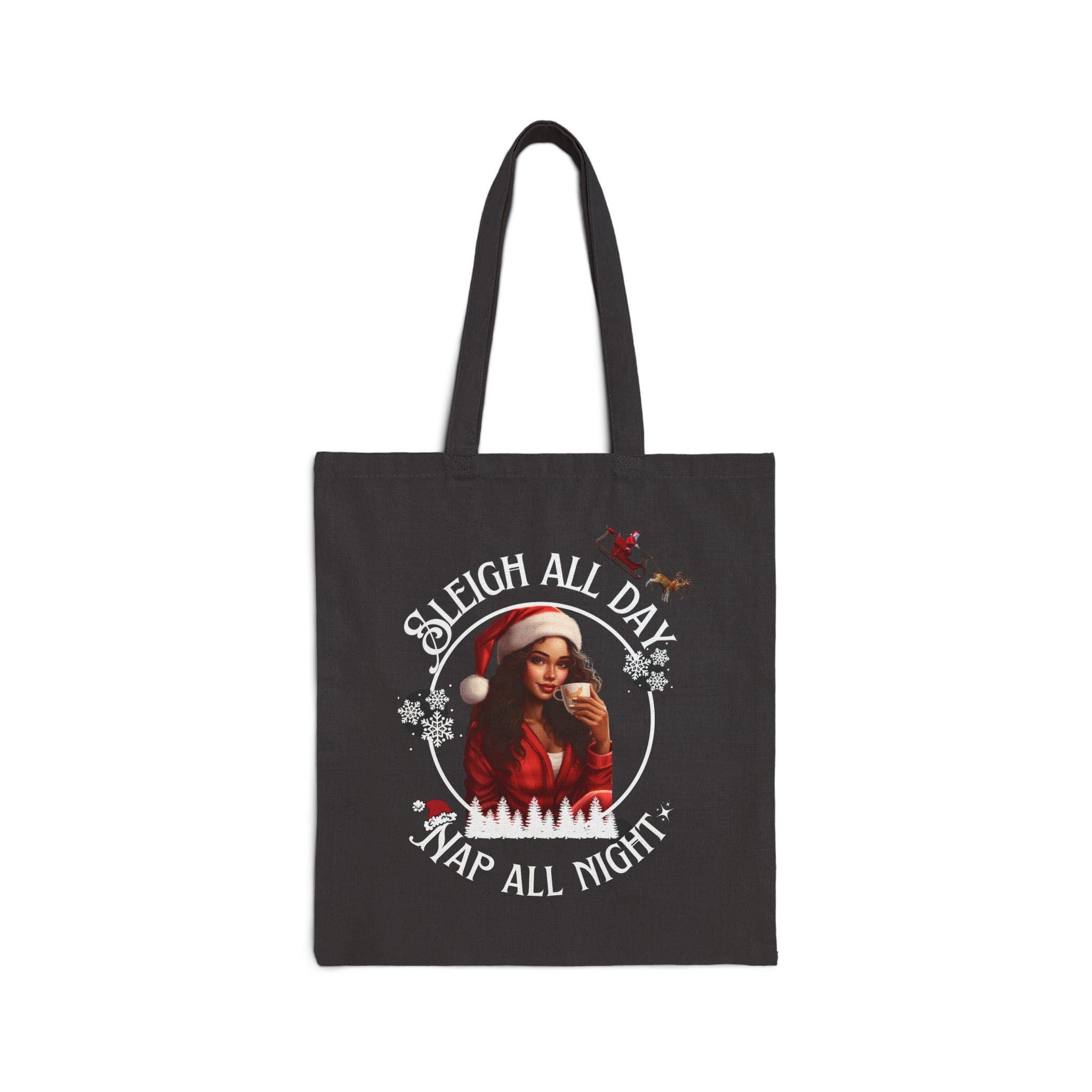 Sleigh All Day Nap All Night Funny Holiday Tote Bag for Moms & Caregivers