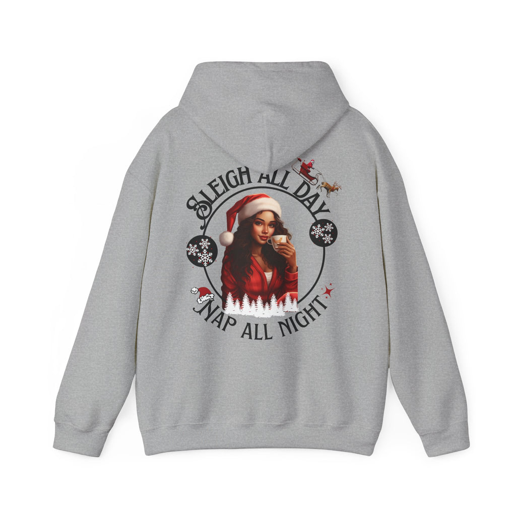 Sleigh All Day Nap All Night Hoodie – Sarcastic Christmas Hoodie for Moms