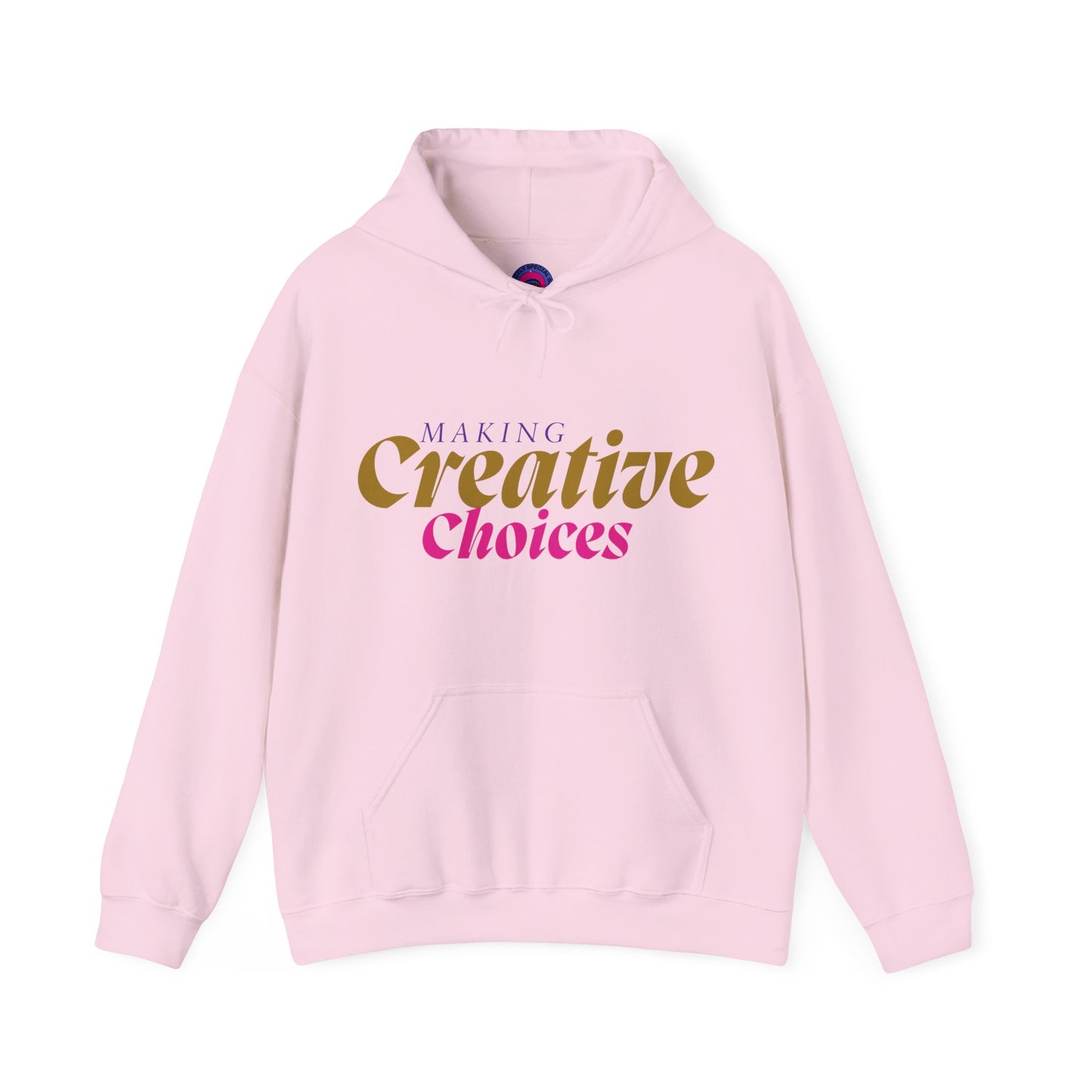 Creative Choices Hoodie – My Life Is a Series of Creative Choices (Text Only)