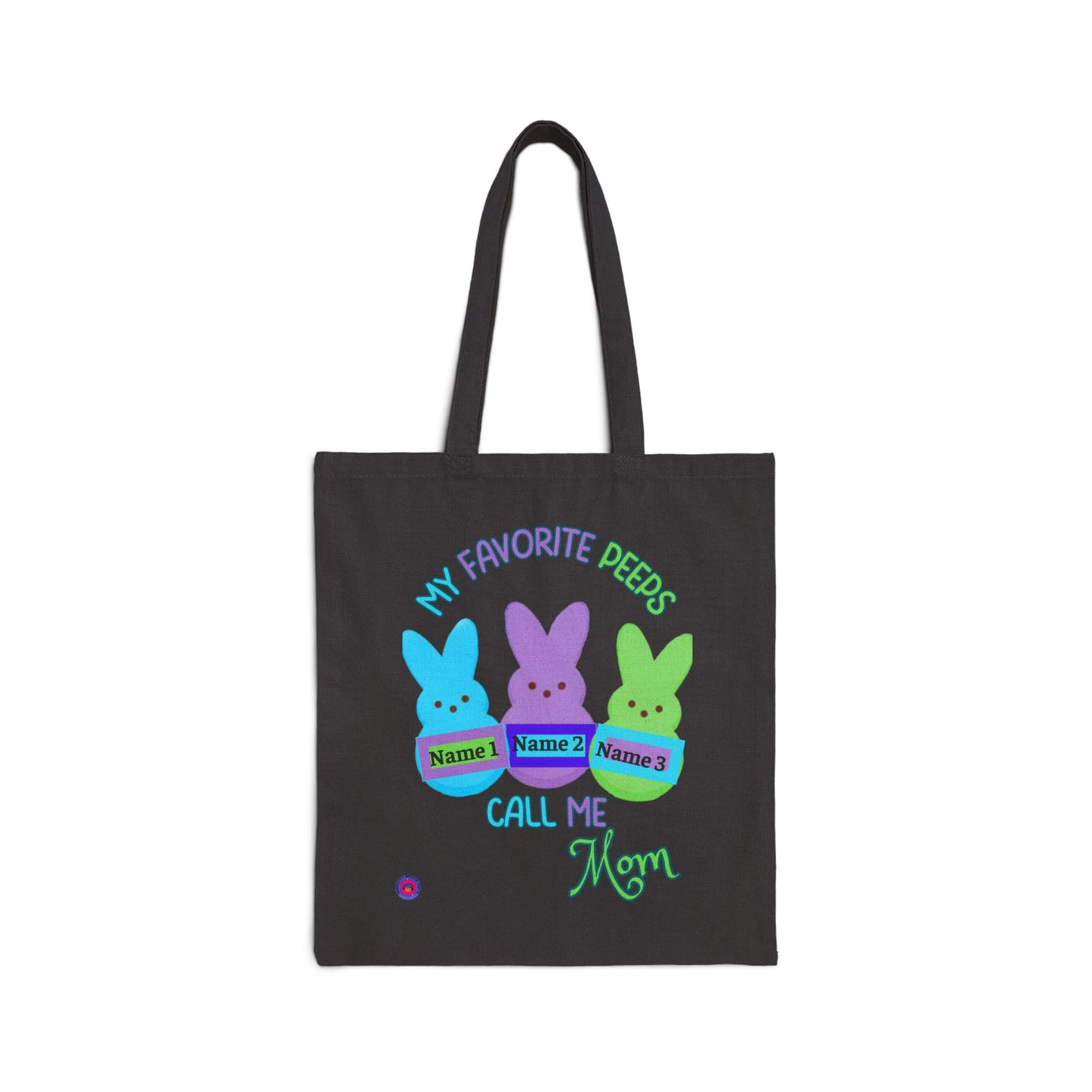 "My Favorite Peeps Call Me Mom" Personalized Cotton Canvas Tote Bag