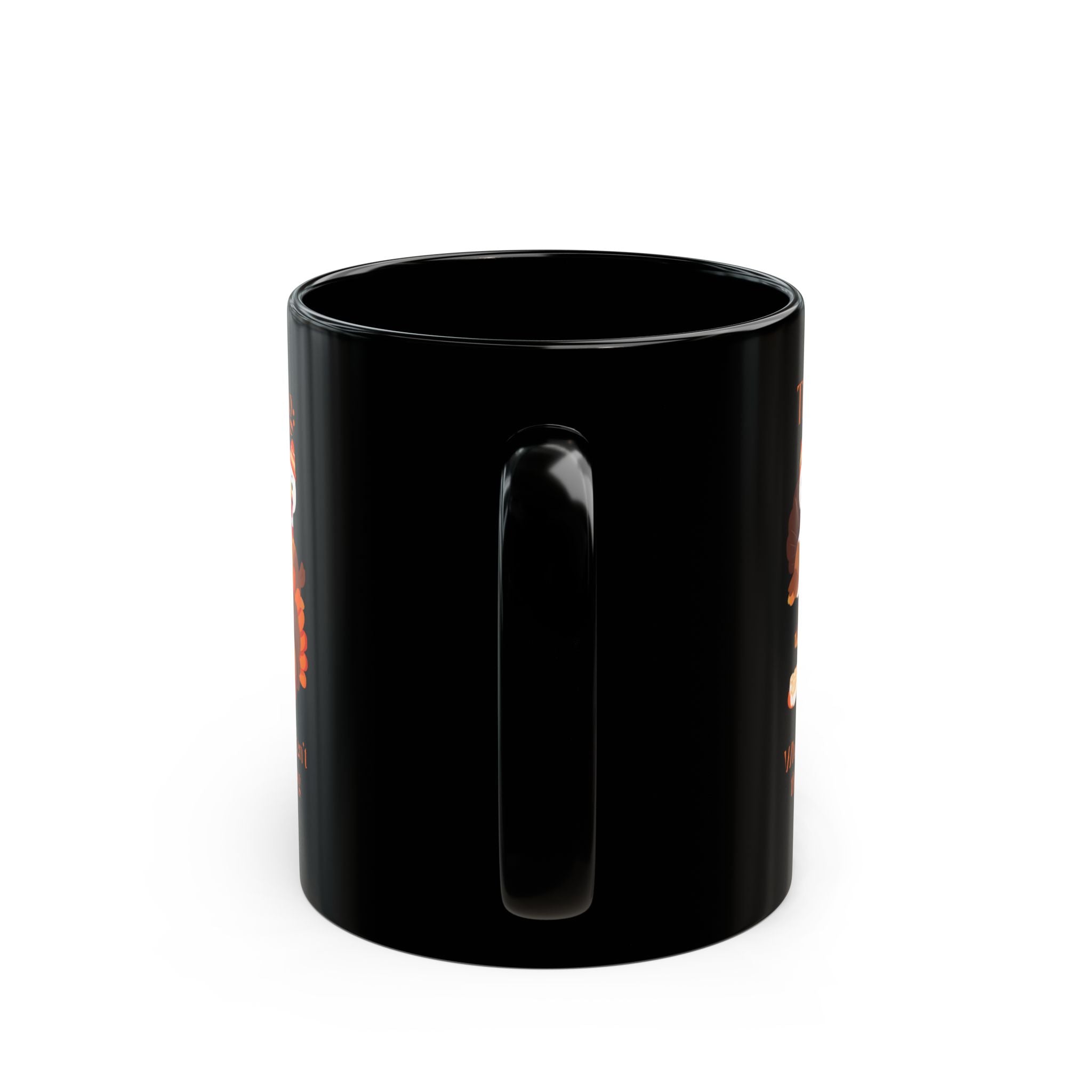 Thanksgiving Roast 11oz Coffee Mug - When Turkeys Aren't the Only Things Roasted