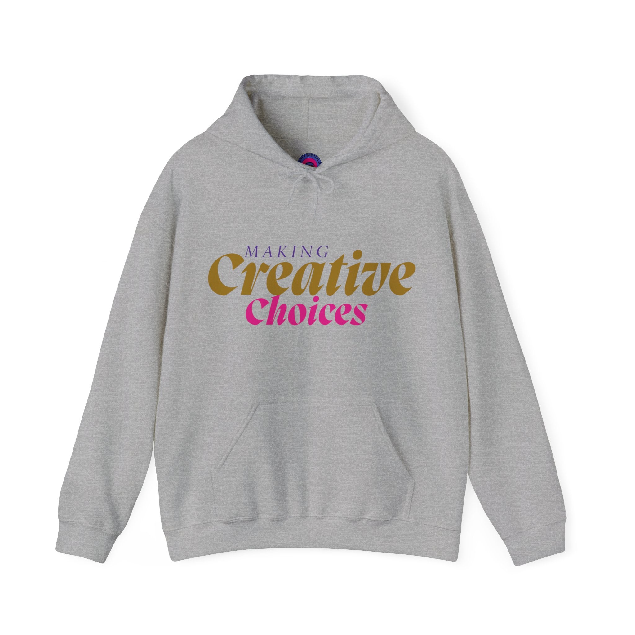 Creative Choices Hoodie – My Life Is a Series of Creative Choices (Text Only)