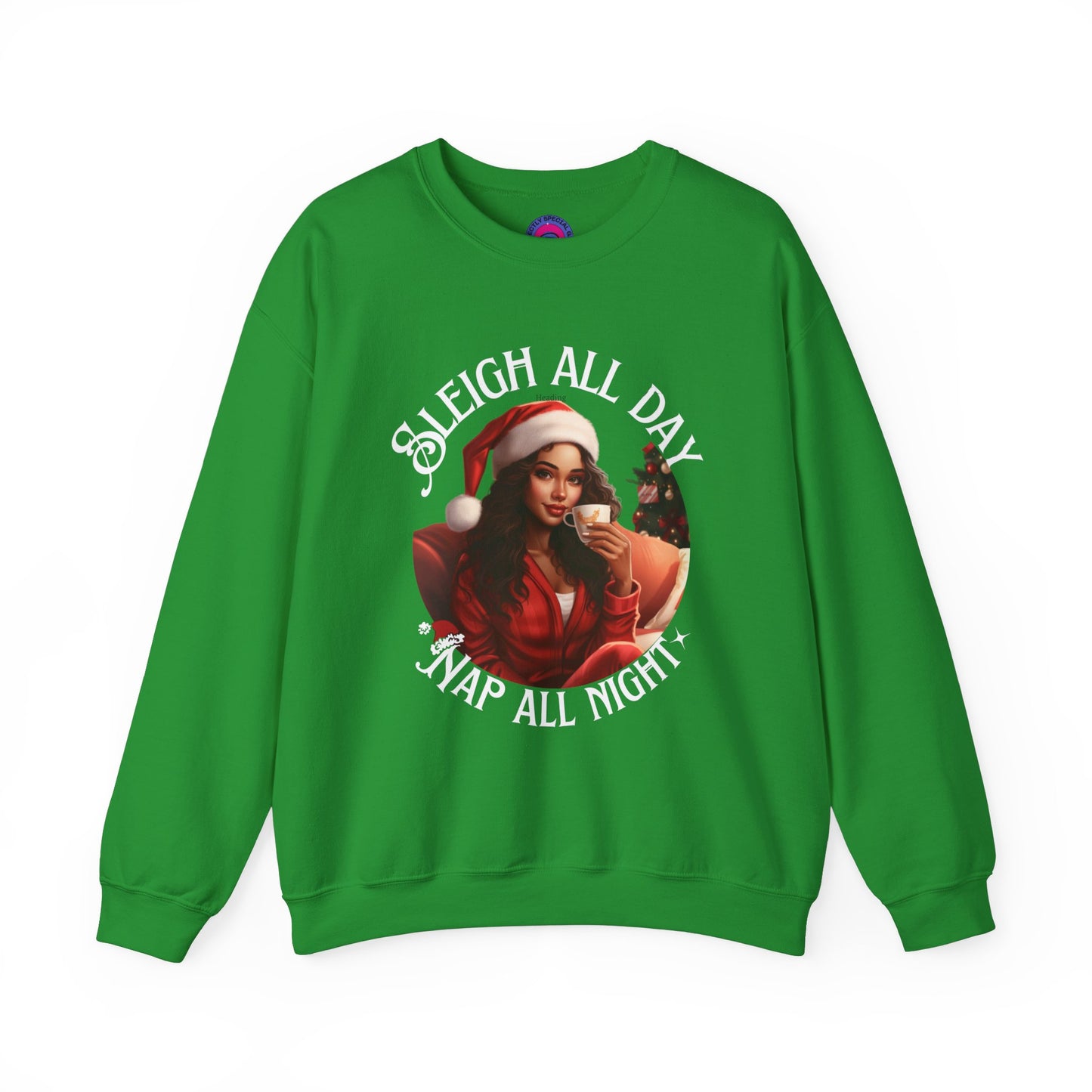 Sleigh All Day, Nap All Night Funny Christmas Sweatshirt for Moms & Caregivers