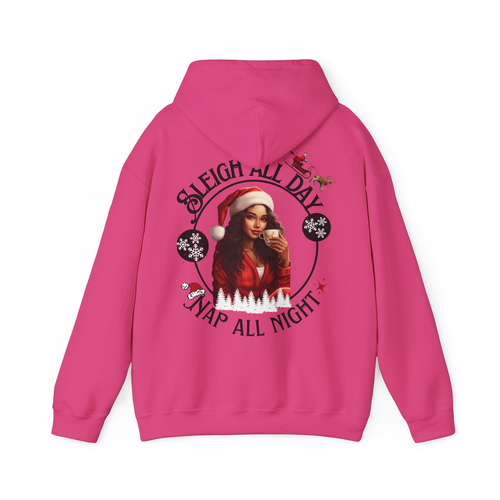 Sleigh All Day Nap All Night Hoodie – Funny Christmas Hoodie for Moms