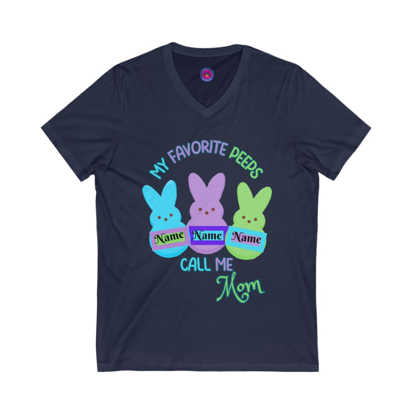 My Favorite Peeps Call Me Mom - Customizable Easter T-shirt