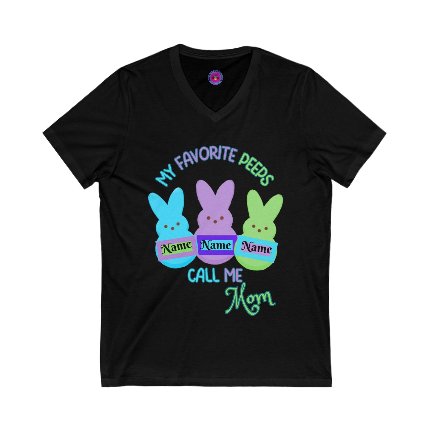 My Favorite Peeps Call Me Mom - Customizable Easter T-shirt