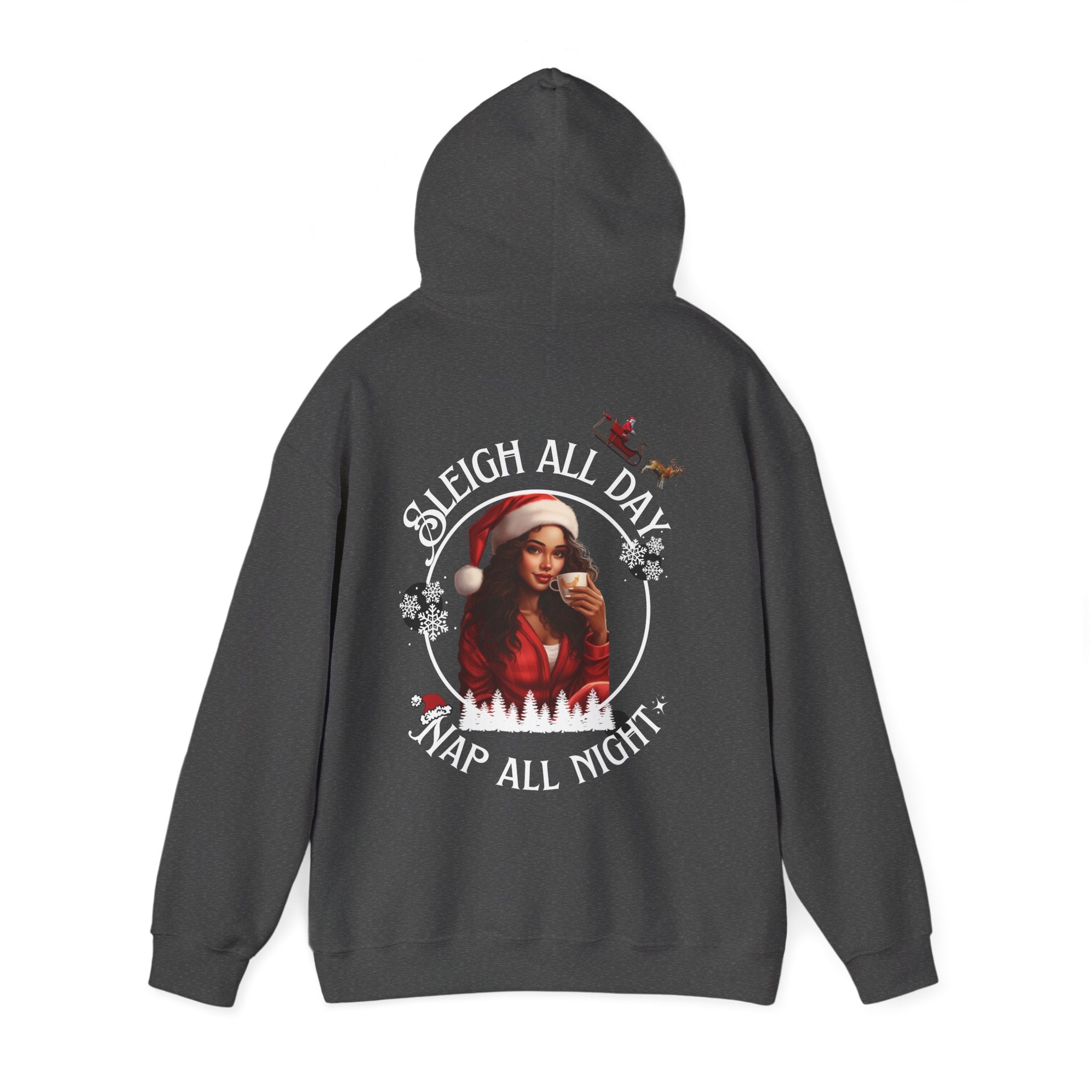 Sleigh All Day Nap All Night Hoodie – Sarcastic Christmas Hoodie for Moms