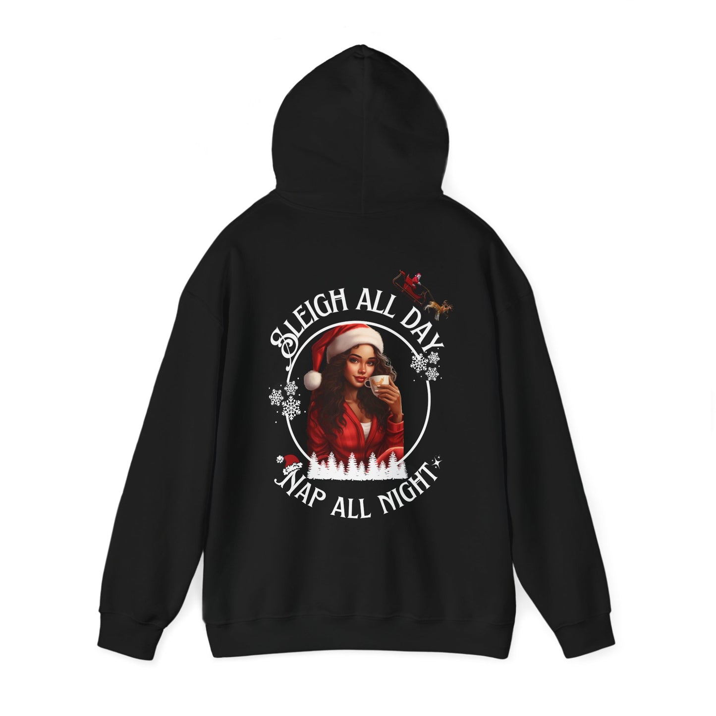 Sleigh All Day Nap All Night Hoodie – Funny Christmas Hoodie for Moms