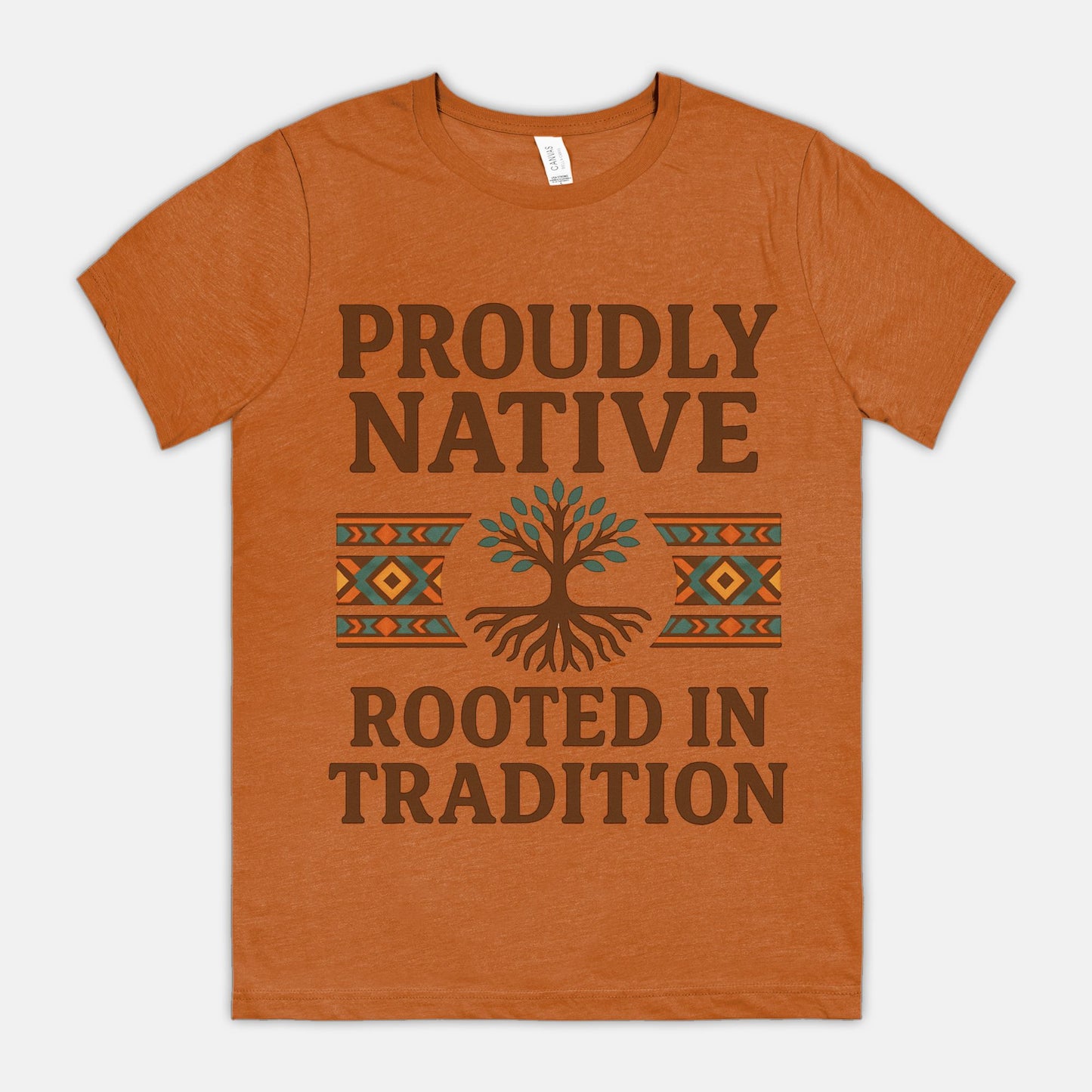 Proudly Native, Rooted In Tradition Unisex Tee