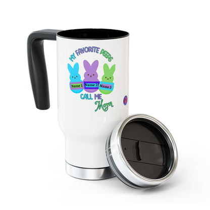 "My Favorite Peeps Call Me Mom" Travel Mug