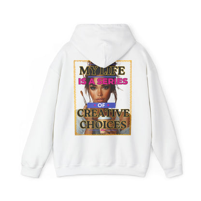 Creative Choices Hoodie – My Life Is a Series of Creative Choices (Art Edition)