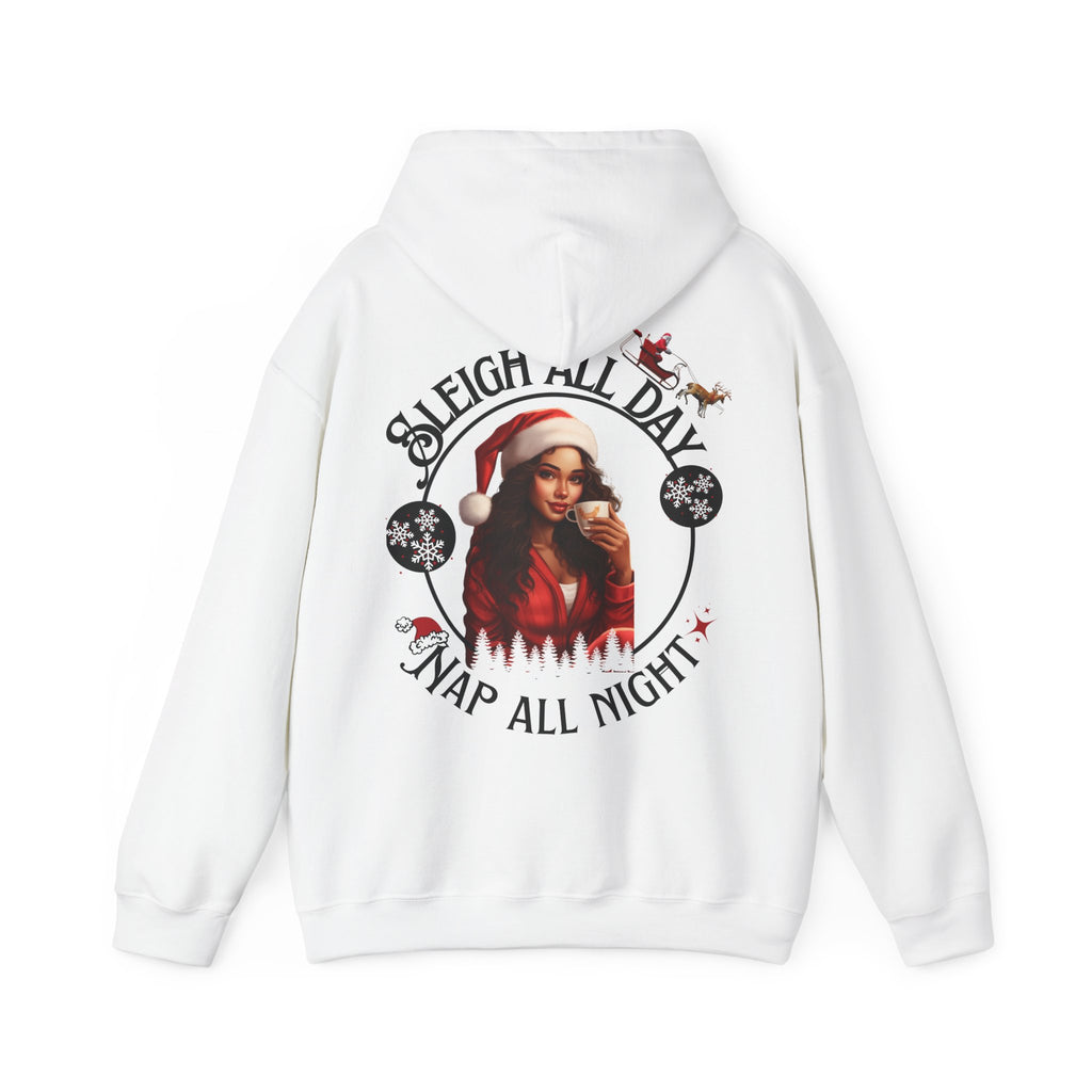 Sleigh All Day Nap All Night Hoodie – Funny Christmas Hoodie for Moms