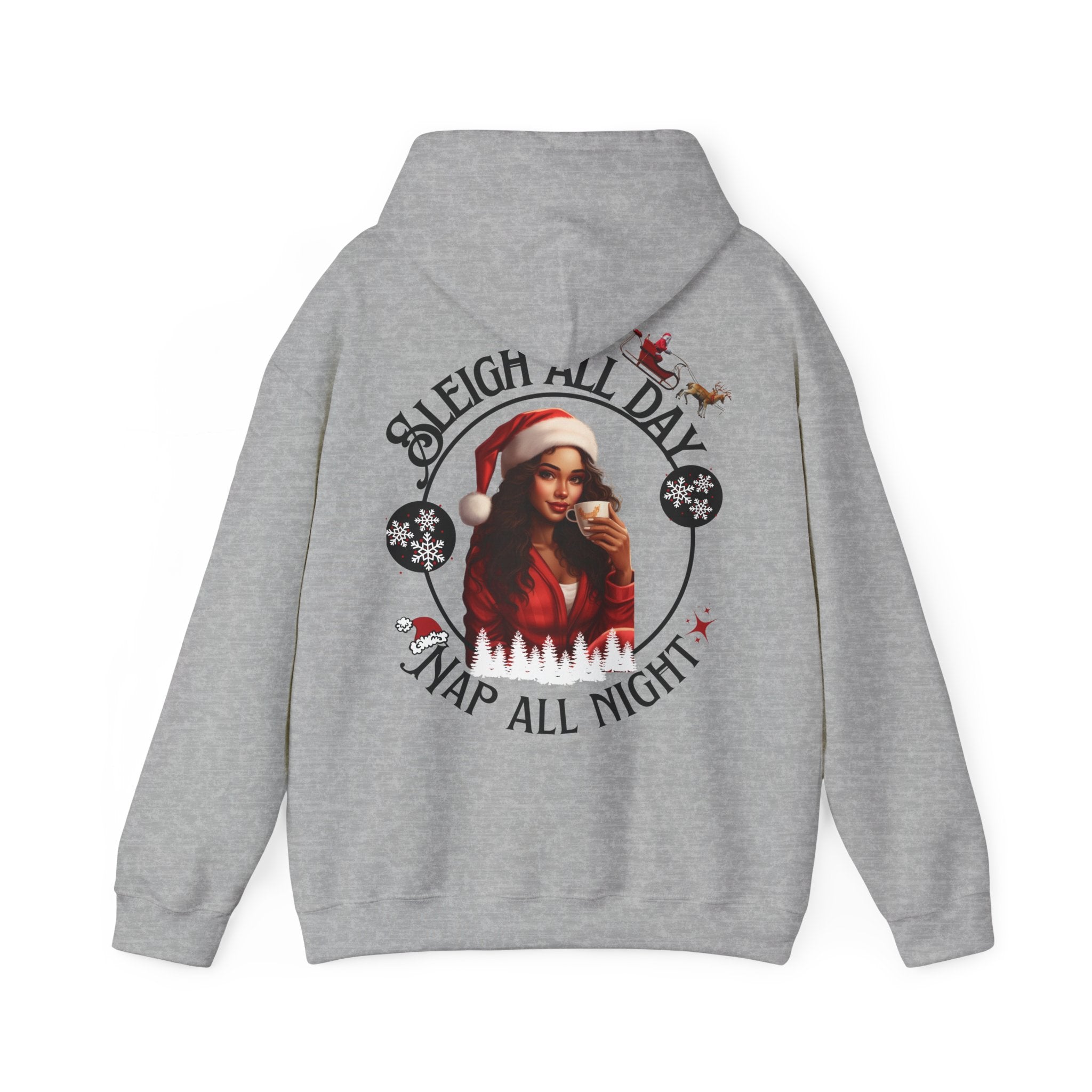 Sleigh All Day Nap All Night Hoodie – Funny Christmas Hoodie for Moms